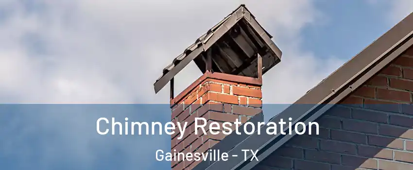  Chimney Restoration Gainesville - TX