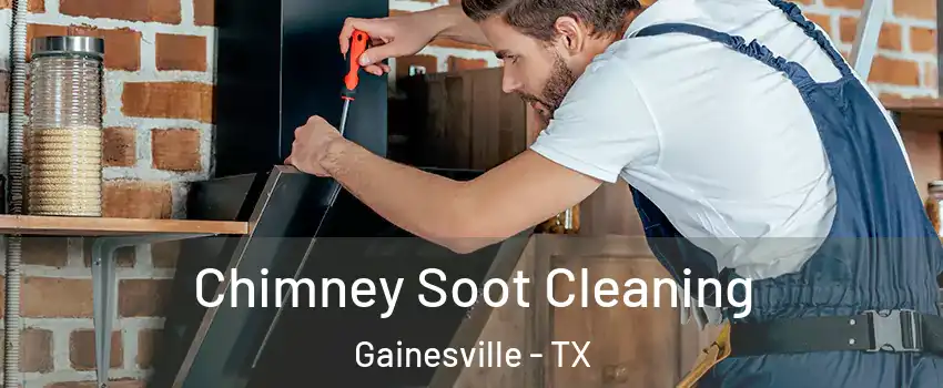  Chimney Soot Cleaning Gainesville - TX