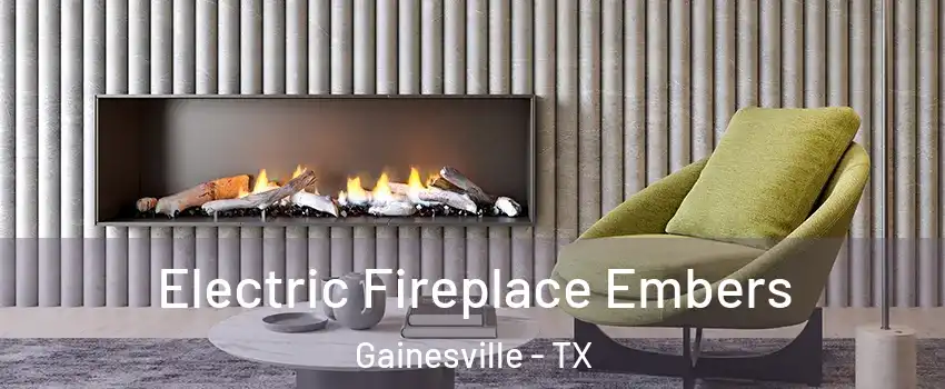  Electric Fireplace Embers Gainesville - TX
