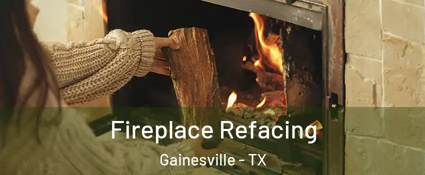 Fireplace Refacing Gainesville - TX