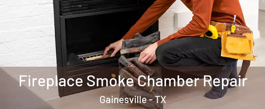  Fireplace Smoke Chamber Repair Gainesville - TX