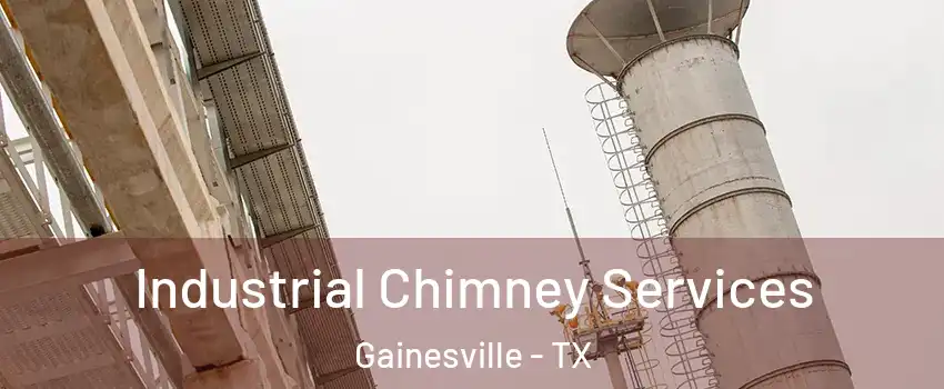  Industrial Chimney Services Gainesville - TX