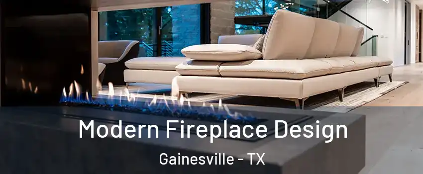  Modern Fireplace Design Gainesville - TX